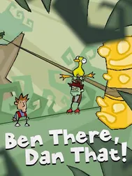 Ben There, Dan That!