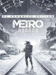 Metro Exodus: Enhanced Edition