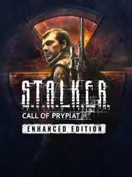 S.T.A.L.K.E.R.: Call of Prypiat - Enhanced Edition