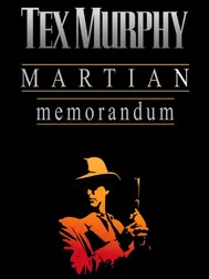 Tex Murphy: Martian Memorandum