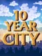 10 Year City