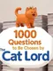 1000 Questions to Be Chosen by the Cat Lord