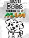 101 Dogs Hidden in Miami