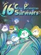 16 Cyber-personalities: Survivors