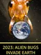 2023: Alien Bugs Invade Earth