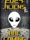 2024: Aliens Are Coming