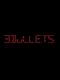 3 Bullets