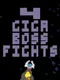 4 Giga Boss Fights