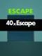40 x Escape