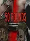50 Rounds