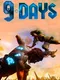 9 Days