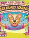 A Bear Family Adventure