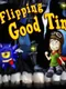 A Flipping Good Time