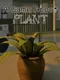 A Game About Plant