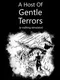 A Host of Gentle Terrors