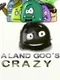 A Land Goo's Crazy