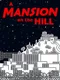 A Mansion on the Hill