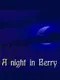 A Night in Berry