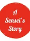 A Sensei's Story