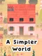 A Simpler World
