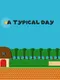 A Typical Day