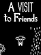 A Visit to Friends