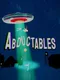 Abductables