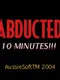 Abducted: 10 Minutes!!!