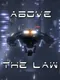 Above the Law