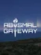 Abysmal Gateway