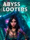 Abyss Looters