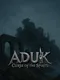 Aduk: Curse of the Spirits