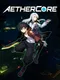 Aethercore