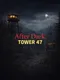 After Dark: Tower 47