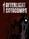 Afterlight Catacombs