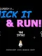 Al Gurbish in... Nick it & Run!!!