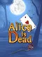 Alice is Dead: Episode 1