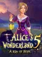 Alice's Wonderland 5: A Ray of Hope