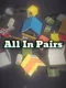 All in Pairs