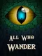 All Who Wander