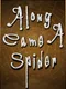 Along Came A Spider