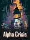 Alpha Crisis