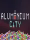 Aluminium City