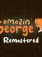 Amazin' George Remastered