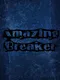 Amazing Breaker