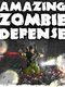Amazing Zombie Defense