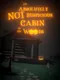 An Absolutely Not Suspicious Cabin in the Woods