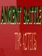 Ancient Battle: The Aztecs
