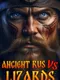 Ancient Rus vs. Lizards