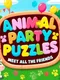Animal Party Puzzles: Meet All the Friends